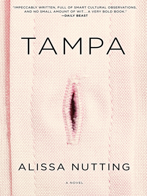 Title details for Tampa by Alissa Nutting - Wait list